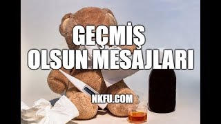 Geçmiş Olsun Mesajları