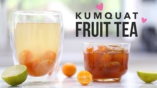 Kumquat Fruit Tea (Taiwanese Style Tea Shop Recipe)