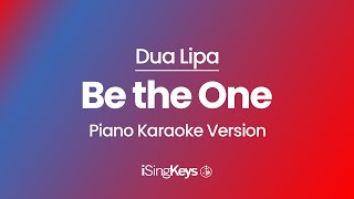 Be the One - Dua Lipa - Piano Karaoke Instrumental - Original Key