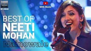 Nainowale (Audio song), Padmaavat, Bollywood Songs || NEETI MOHAN || MHS Music