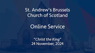 St Andrew's Church of Scotland, Brussels, online service, Sunday 24 November 2024