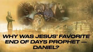 EXPLORING DANIEL'S MAP OF THE END OF THE WORLD & HOW JESUS QUOTED HIS PROPHECY