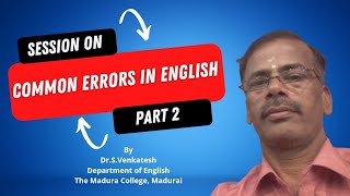 Common Errors in English ~ Part 2 | Dr.S.Venkatesh | The Madura College