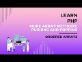 PHP, Add Element to End of Array, array_push Method, Remove Element in Array with array_pop Method