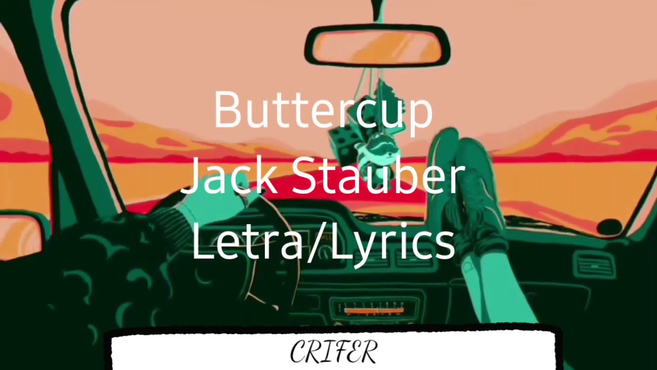 Buttercup Jack Stauber Lyrics Xolerut
