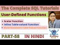 58.User-Defined Functions in SQL|Scalar,Inline Table-valued and Multi-Statement Table-Valued