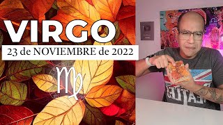 VIRGO | Horóscopo de hoy 23 de Noviembre 2022 | Dos amores y un destino