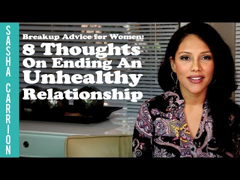 8 Thoughts On Ending An Unhealthy Relationship 8 Thoughts On Ending An Unhealthy Relationship