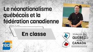 Révision - Le néonationalisme québécois et la fédération canadienne