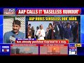 delhi aap leaders express rage over l g s nod to prosecute kejriwal call it baseless rumour