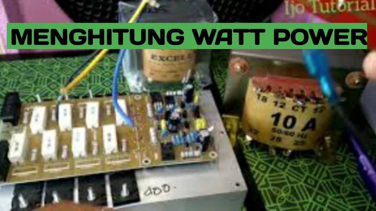 Menghitung Watt Power Amplifier Youtube