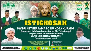 🔴 (LIVE) Istighotsah PWNU NTT bersama PCNU Kota Kupang