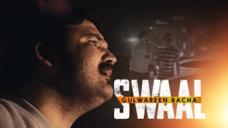 Swaal | Gulwareen Bacha | Javed Shah Darman | Pashto Ghazal | Pashto New song 2023