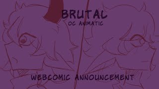 Brutal (Oc animatic/Webcomic announcement)