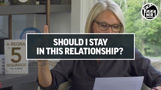 #AskMel: Should I stay in this relationship? | Mel Robbins