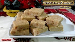 TURRÓN DE MANÍ CACAHUETE Receta NAVIDEÑA Venezolana Latina Fácil y Deliciosa