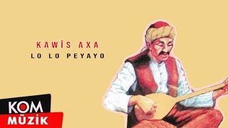 Kawîs Axa - Lo Lo Peyayo (Official Audio)