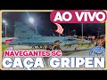 NOVO CAÇA GRIPEN F-39..Única cidade no Brasil que faz isso...NAVEGANTES SC