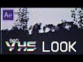 Bad Quality Old VHS Look Tutorial [After Effects]