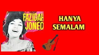 Fazidah Joned ~ Hanya Semalam