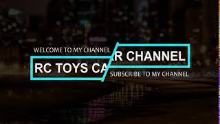 RC Toys Car - Welcome To My Channel | New Channel Intro