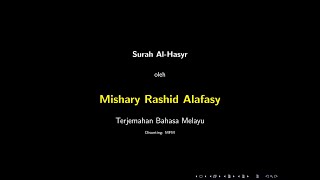 Surah Al Hashr 21-24 - Mishary Rashid Al Falasy - Terjemahan Bahasa Melayu