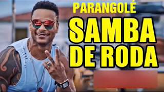 PARANGOLÉ - SAMBA DE RODA SÓ AS MELHORES