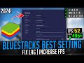 Bluestacks 5 Best Settings for Low End PC | Bluestacks Fix Lag & Boost FPS 2024