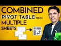One Pivot Table from Multiple Sheets 🤯