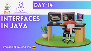 Day-14 | Interfaces | JAVA Tutorial | JAVA Full Course