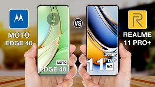 Motorola Edge 40 Vs Realme 11 Pro Plus  - Full Comparison ⚡#motorolaedge40vsrealme11proplus