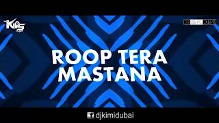 Roop Tera Mastana | Remix(Cover Song) | DJ Kimi Dubai & DJ Kips Dubai | Harsh GFX Video Edit