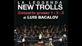 NEW TROLLS - Concerto Grosso 1-2-3 (Live album del 2007)