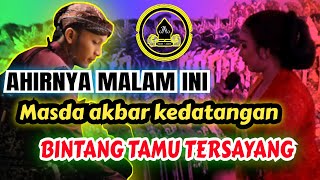 MALAM INI MASDA AKBAR KEDATANGAN BINTANG TAMU TERSAYANG