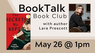 Lara Prescott: BookTalk Discussion of The Secrets We Kept