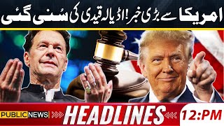 Imran Khan Release | Big News From America | Court Big Decision | Trump in Action | 12 PM Headlines