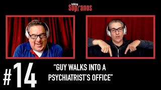Talking Sopranos #14 "Guy Walks Into a Psychiatrist's Office"