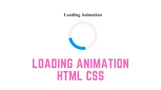 Loading Screen Animation Using Only HTML & CSS