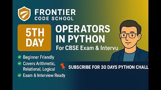 Operators in Python | Arithmetic, Assignment, Logical, Relational | CBSE Class 11 & 12 | Python