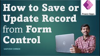 Save or Update record in PowerApps | SubmitForm | Patch | PowerApps for beginners | Power Platform