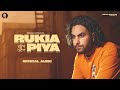 Simar Dorraha :- Rukiyaa Paya Hale Mukiyaa Nahin ( Official Audio )