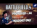 PRO PLAYER USING .44 MAGNUM ON BATTLEFIELD 4