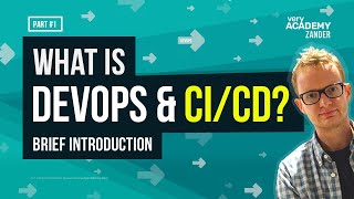 What is DevOps \u0026 CI/CD? A brief overview of DevOps and Continuous Integration, Continuous Deployment