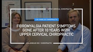 Fibromyalgia patient Symptoms Gone After 10 Years with Upper Cervical Chiropractic