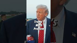 Trump’s Math Problem