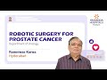 Treatment for Prostate Cancer | Robotic Radical Prostatectomy