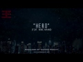 "Hero" (feat. Mike Mains) // Produced by Tommee Profitt