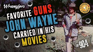 Favorite Guns John Wayne Carried in his Movies