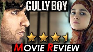 GULLY BOY | MOVIE REVIEW | RANVEER SINGH, ALIA BHATT