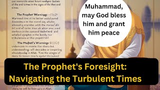 The Prophet's Foresight: Navigating the Turbulent Times